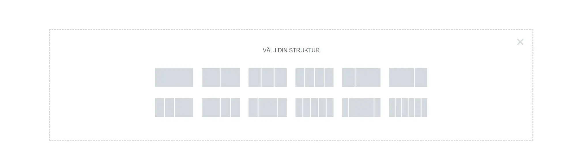 Välj därefter hur kolumnsektion ska se ut genom att trycka på + symbolen, du kan välja både hur du vill att den ska se ut och hur många kolumner den ska ha.