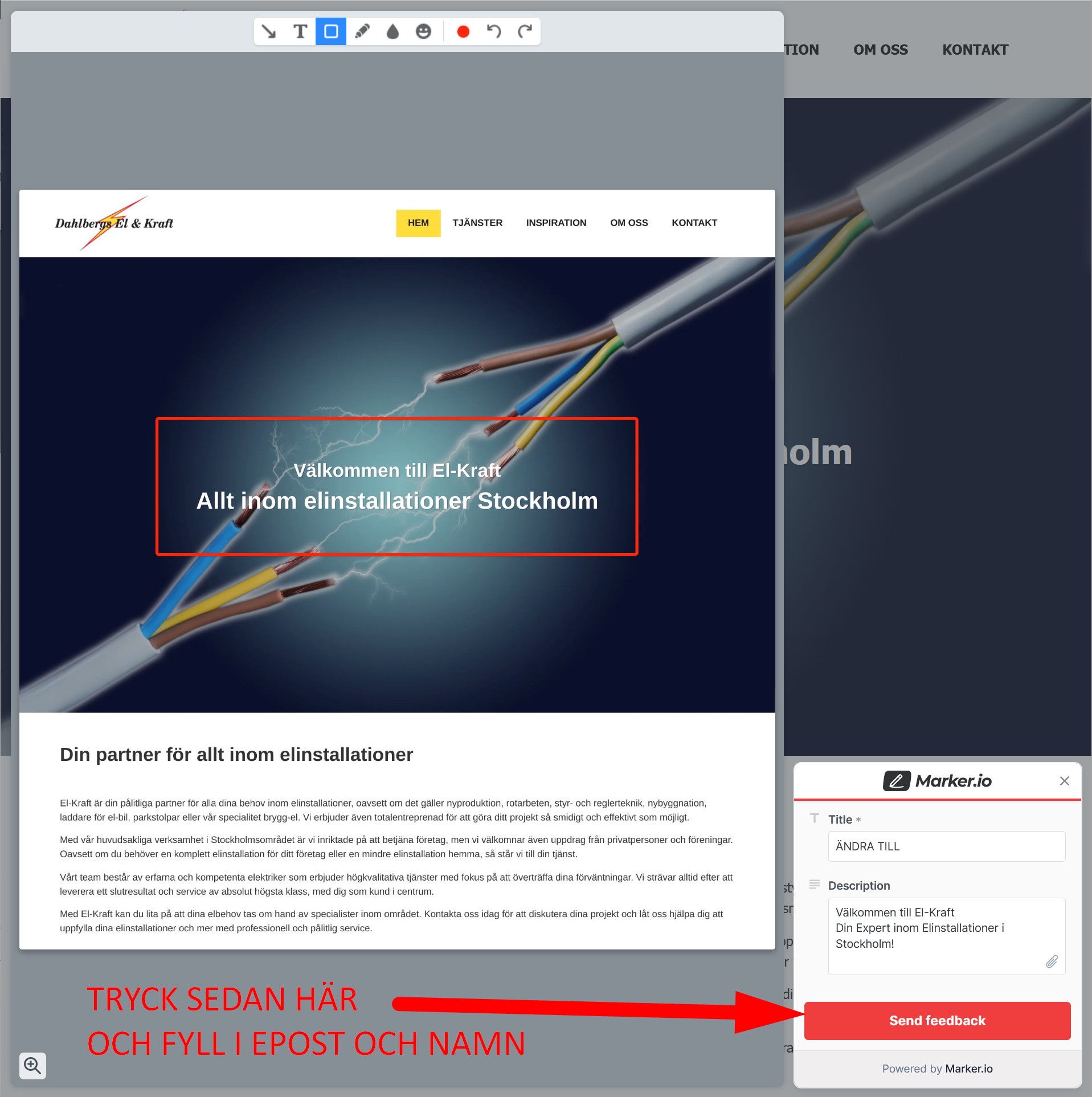 Klicka på 'Send feedback' och fyll i namn och e-post